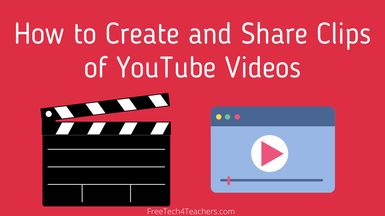 How to Create and Share Clips of YouTube Videos - Free Technology For ... How to Create and Share Clips of YouTube Videos - Free Technology For ...